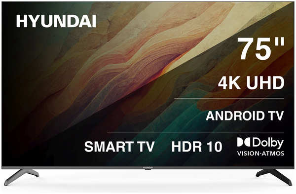 Телевизор Hyundai 75″ LED, UHD, Smart TV (Android TV), Звук (20 Вт (2x10 Вт), 4xHDMI, 2xUSB, 1xRJ-45, H-LED75BU7009