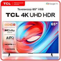 Телевизор TCL 65V6B 65″ LED UHD Google TV