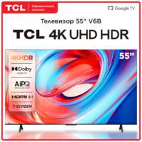 Телевизор TCL 55V6B 55″ LED UHD Google TV