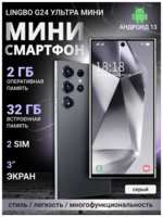 Смартфон Lingbo G24 Ultra mini 2+32 Gb