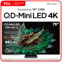 Телевизор TCL 75C765 75″ Mini LED 4K TV