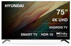HYUNDAI Телевизор LED Hyundai 75″ H-LED75BU7009 Android TV Frameless 4K Ultra HD 60Hz DVB-T DVB-T2 DVB-C DVB-S DVB-S2 USB WiFi Smart TV H-LED75BU7009
