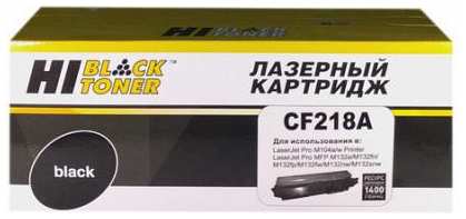 Картридж Hi-Black CF218A для HP LaserJet Pro M104/MFP M132 1400стр Черный 2034497757