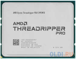 AMD RYZEN Threadripper PRO 3995WX OEM (Castle Peak, 7nm, C64/T128, Base 2,70GHz, Turbo 4,20GHz, Without Graphics, L3 256Mb, TDP 280W, w/o cooler, sWRX8 (4