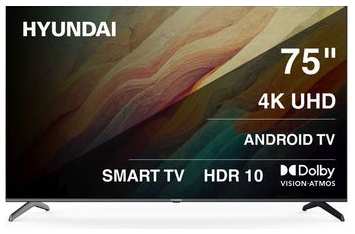 75″ Телевизор Hyundai H-LED75BU7009, 4K Ultra HD, СМАРТ ТВ, Android TV