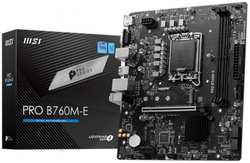 Материнская плата mATX MSI PRO B760M-E (LGA1700, B760, 2*DDR5 (6400), 4*SATA 6G RAID, M.2, 2*PCIE, Glan, VGA, HDMI, 2*USB 3.2, 4*USB 2.0)